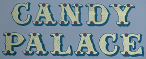 Sign over Candy Palace – Main Street