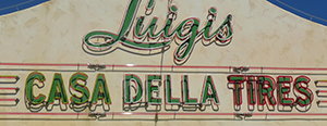 Sign to Luigis Casa Della Tires - Cars Land